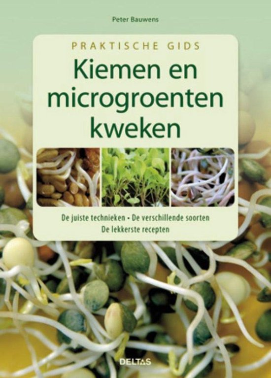 Praktische gids - Kiemen en microgroenten kweken - Peter Bauwels | Highergroundnb.org