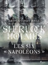 Sherlock Holmes - Les Six « Napoléons »