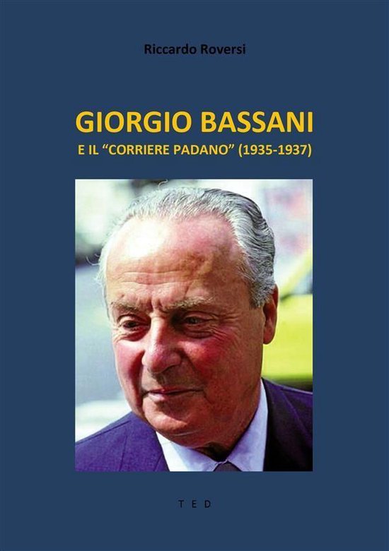Giorgio Bassani e il "Corriere Padano" (1935-1937) - cover