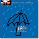 Mani Padme Trio - A Rainy Day / Um Dia De Chuva (CD)