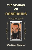 The Sayings of Confucius