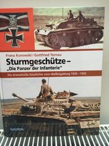 Sturmgeschütze - ''Die Panzer der Infanterie''