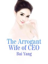 Volume 5 5 - The Arrogant Wife of CEO