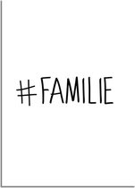 DesignClaud Hashtag poster - Familie - Tekst poster - Wanddecoratie - Zwart wit poster A2 + Fotolijst zwart