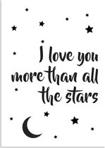 DesignClaud I love you more than all the stars - Sterren - Zwart Wit poster A4 + Fotolijst wit