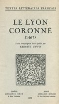 Textes littéraires français - Le Lyon Coronné (1467)