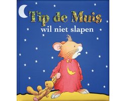 Omslag van Tip de Muis wil niet slapen