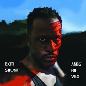 Ekiti Sound - Abeg No Vex (2LP + Download)