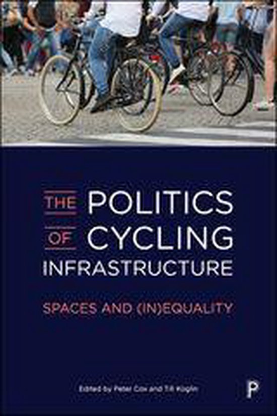 The Politics of Cycling Infrastructure - cover
