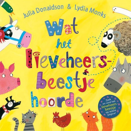 Boek cover Wat het lieveheersbeestje hoorde van Julia Donaldson (Hardcover)