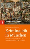 Kleine Münchner Geschichten - Kriminalität in München