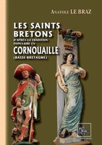 Arremouludas - Les Saints bretons d'après la tradition populaire en Cornouaille (Basse-Bretagne)