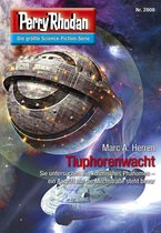 Perry Rhodan-Erstauflage 2808 - Perry Rhodan 2808: Tiuphorenwacht