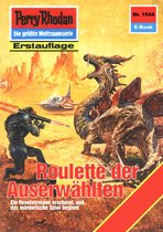 Perry Rhodan-Erstauflage 1544 - Perry Rhodan 1544: Roulette der Auserwählten