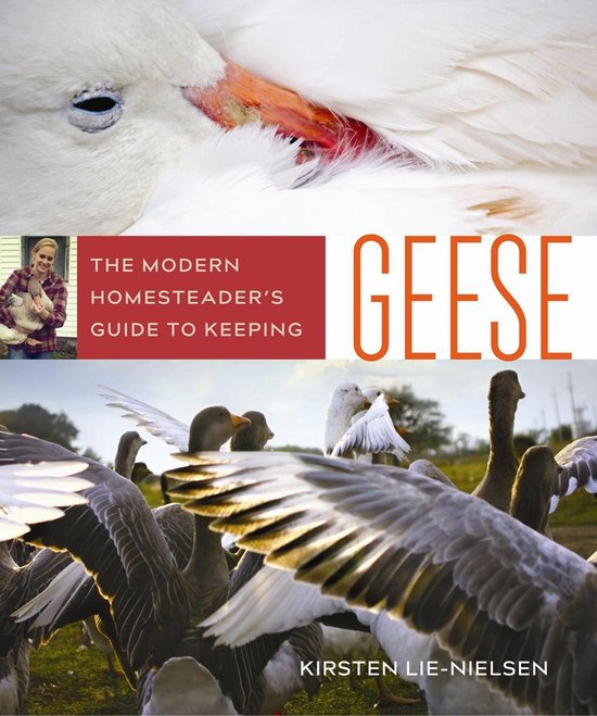 The Modern Homesteader's Guide to Keeping Geese - cover