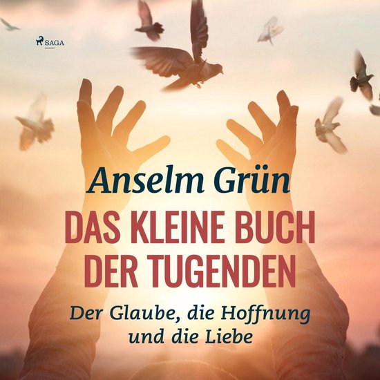 Das kleine Buch der Tugenden - Der Glaube, die Hoffnung und  ... - cover