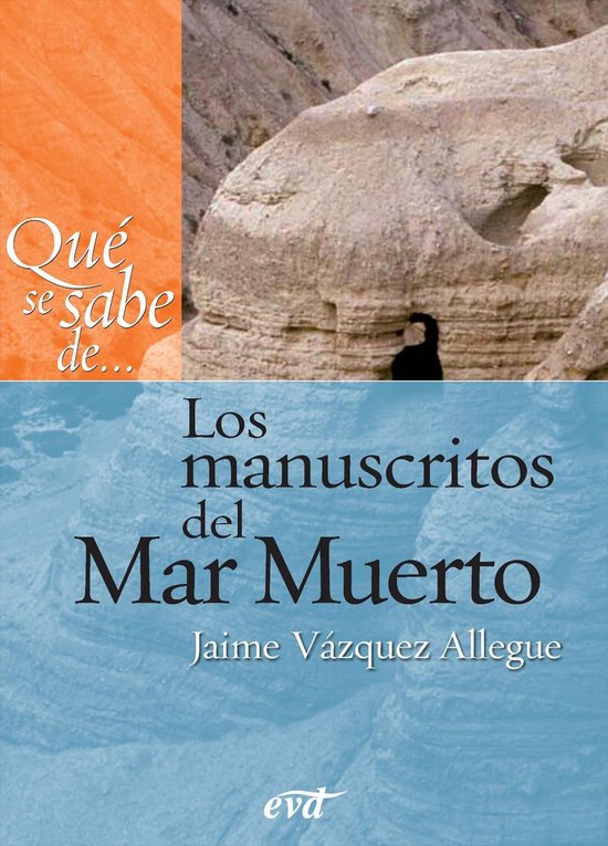 Qué se sabe de... - Qué se sabe de... Los manuscritos del  ... - cover