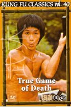Kung Fu Classics Vol 40 . True Game Of Death (Bruce Lee)