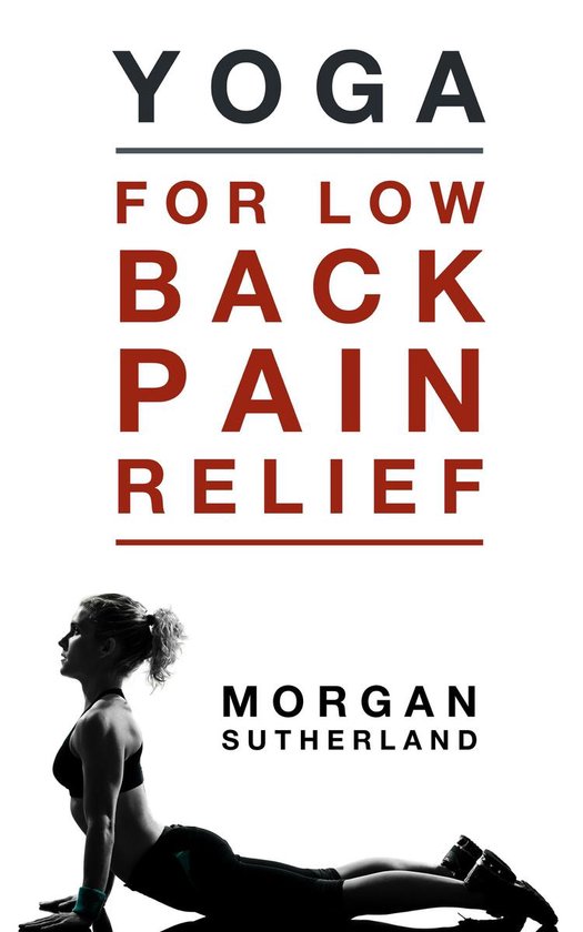 Yoga For Low Back Pain Relief: 21 Restorative Yoga Poses for ... - cover