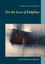 Nature Works 6 - For the Love of Dolphins