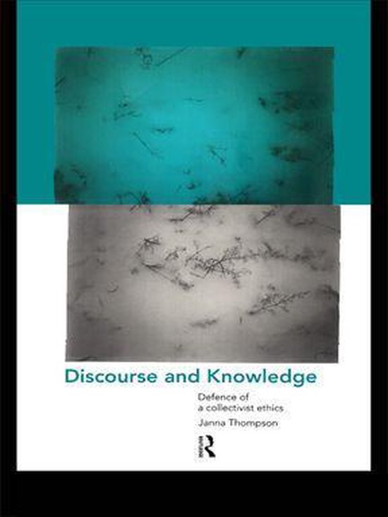 Discourse and Knowledge (ebook), Janna Thompson 9781134666577