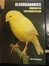 Kleurkanaries kweken en tentoonstellen