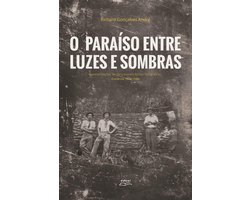 O paraíso entre luzes e sombras