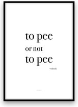 Poster: to pee or not to pee - A4