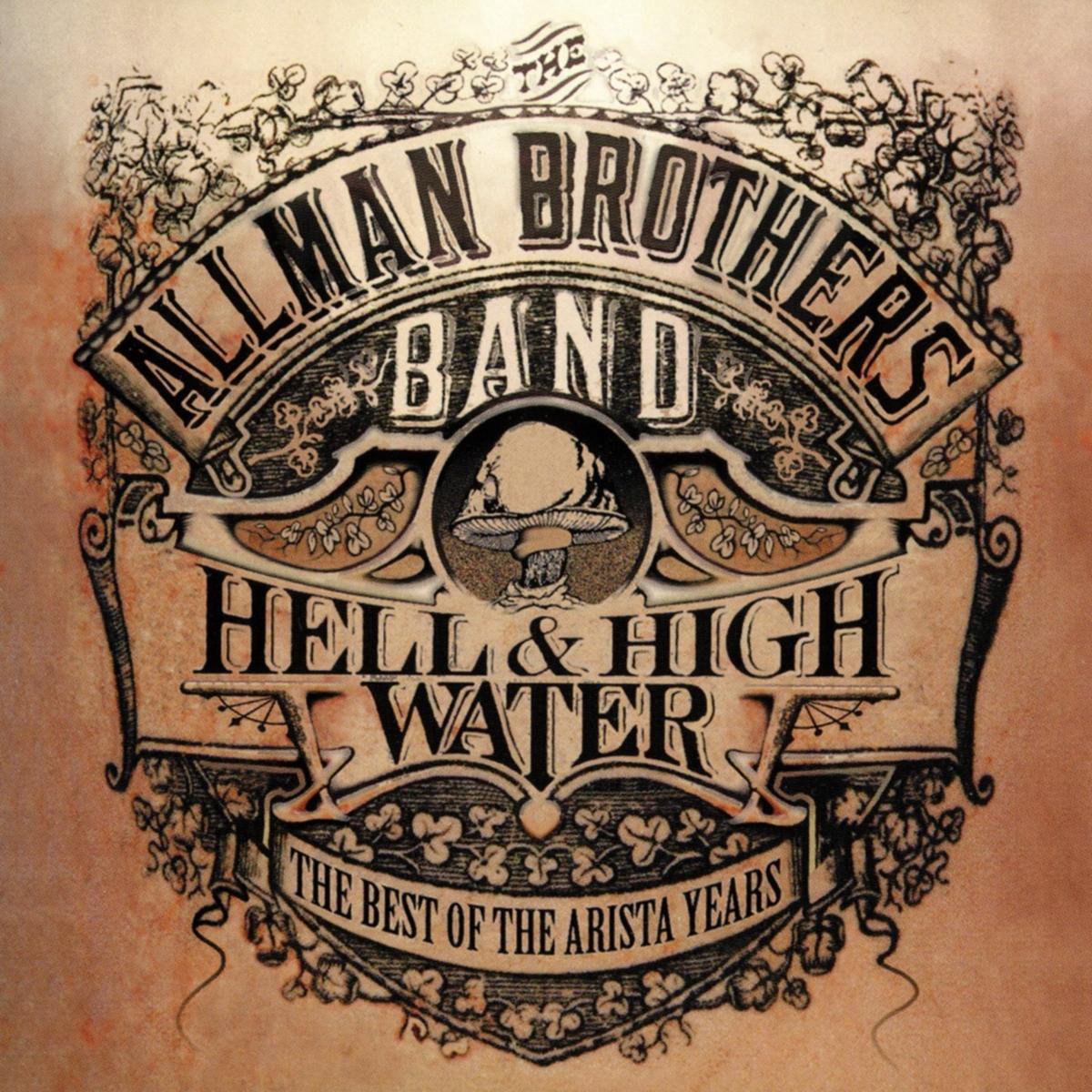 Hell And High Water: Best Of The Arista Years