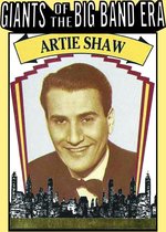 Giants Of The Big Band Era Artie Shaw