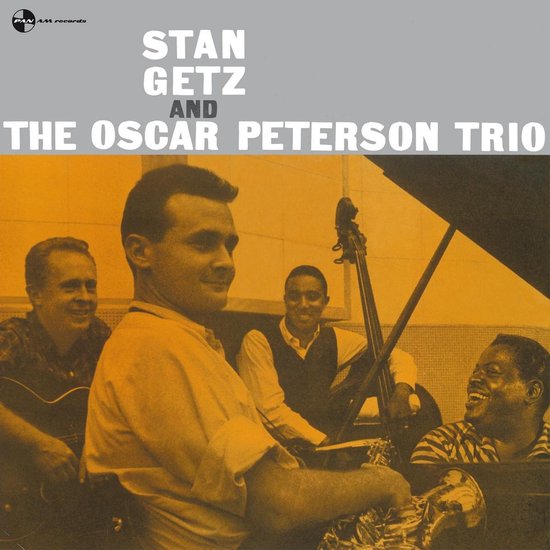Stan Getz And The Oscar Peterson Trio