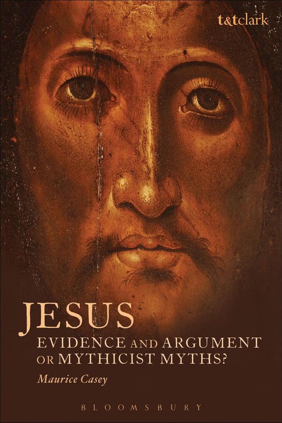 Jesus: Evidence and Argument or Mythicist Myths? - cover