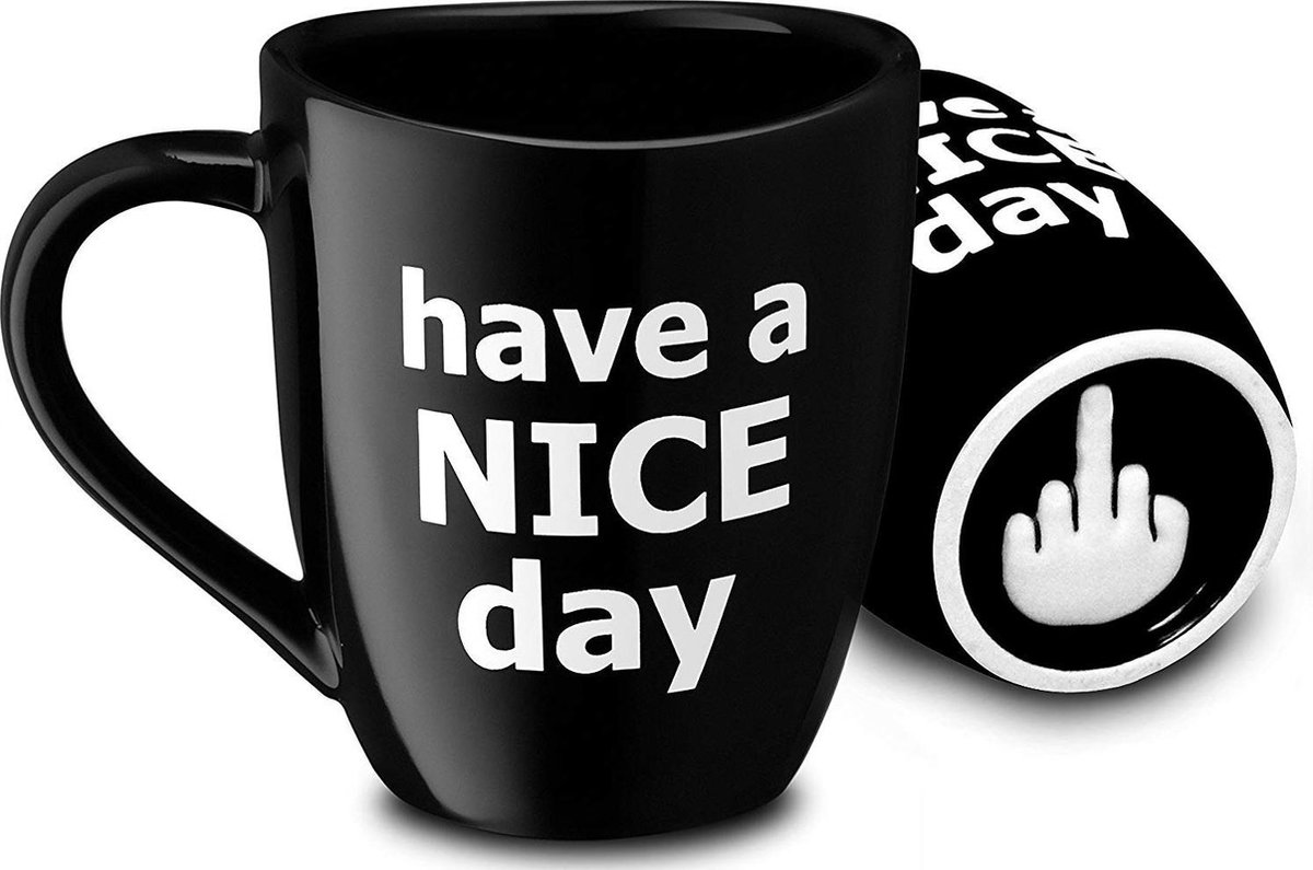 Have A Nice Day Tasse de café Tasse drôle de Doigt du Milieu pour Le jus de Lait Café ou thé Tasse en céramique Noire 