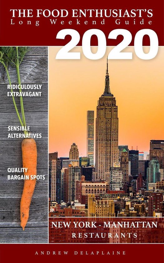 The Food Enthusiast's Long Weekend Guide - 2020 New York / M ... - cover