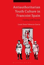 Antiauthoritarian Youth Culture in Francoist Spain