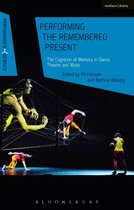 Performance and Science: Interdisciplinary Dialogues - Performing the Remembered Present