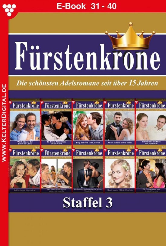 Fürstenkrone Staffel 4 - Fürstenkrone Staffel 4 – Adelsroman