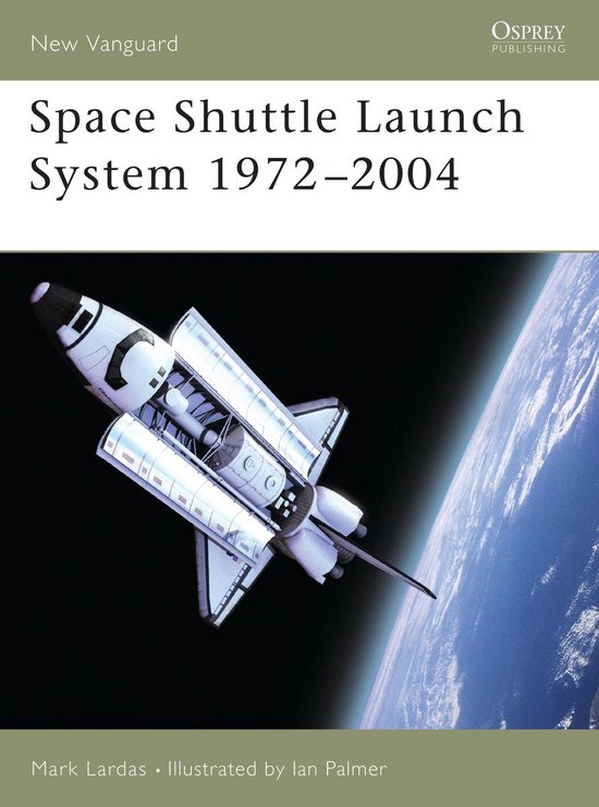 Space Shuttle Launch System 1972-2004 - cover
