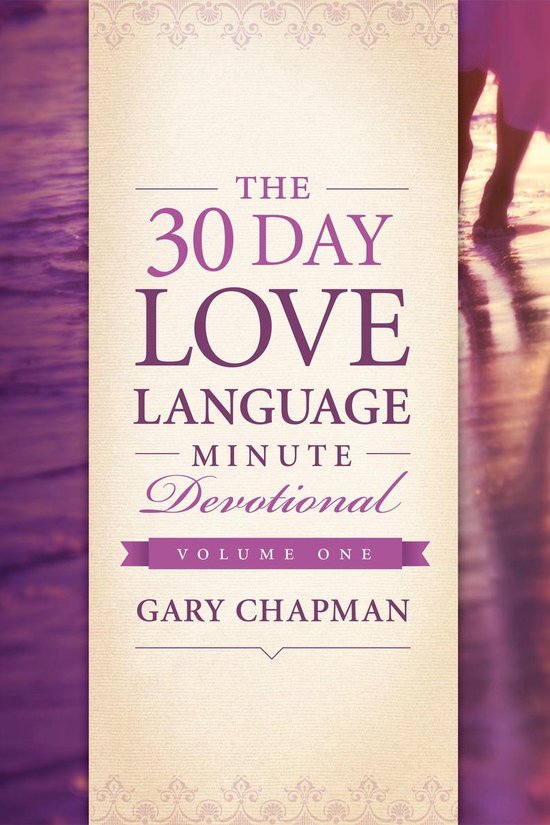 The 30-Day Love Language Minute Devotional Volume 1 - cover