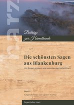 Harz - Beiträge zur Heimatkunde 11 - Sagenhaftes Blankenburg