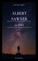 Albert Sawyer 3 - Albert Sawyer in 2081