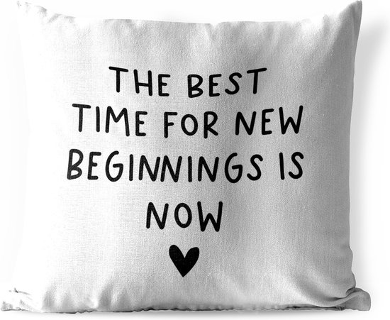 Tuinkussen Engelse quote "The best time for new beginnings is now