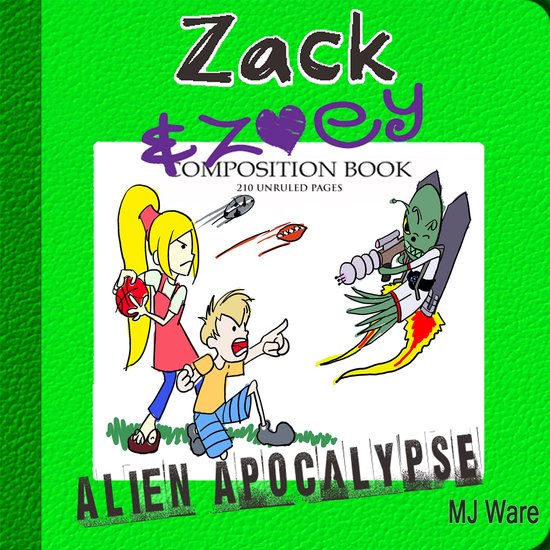 Zack & Zoey's Alien Apocalypse - cover