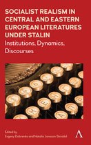 Anthem Series on Russian, East European and Eurasian Studies- Socialist Realism in Central and Eastern European Literatures under Stalin
