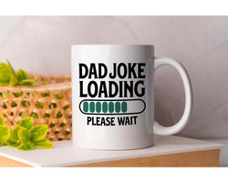 Mok Dad Joke Loading please wait - Fatherhood - Gift - Cadeau - DadLife - BestDad - SuperDad - Vader - VaderZoon - VaderDochter - VaderZijn