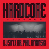 Dj Sim X Dr. Phil Omanski - Hardcore Legends (LP)