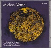 Overtones - Michael Vetter (stem en tambura)
