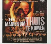 EEN MANIER OM THUIS TE KOMEN ( DVD)