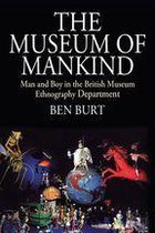 Museums and Collections 12 - The Museum of Mankind