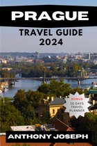 PRAGUE TRAVEL GUIDE 2024
